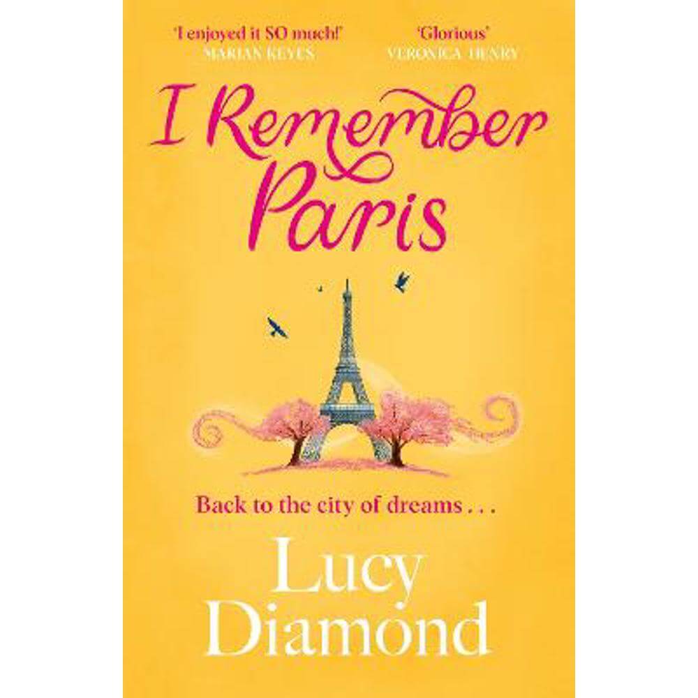 I Remember Paris: the perfect escapist summer read set in Paris (Paperback) - Lucy Diamond